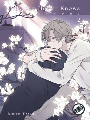 cover image of Only the Flower Knows Volume 2